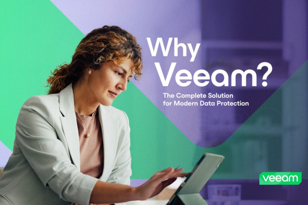 Why Veeam? The Complete Solution for Modern Data Protection