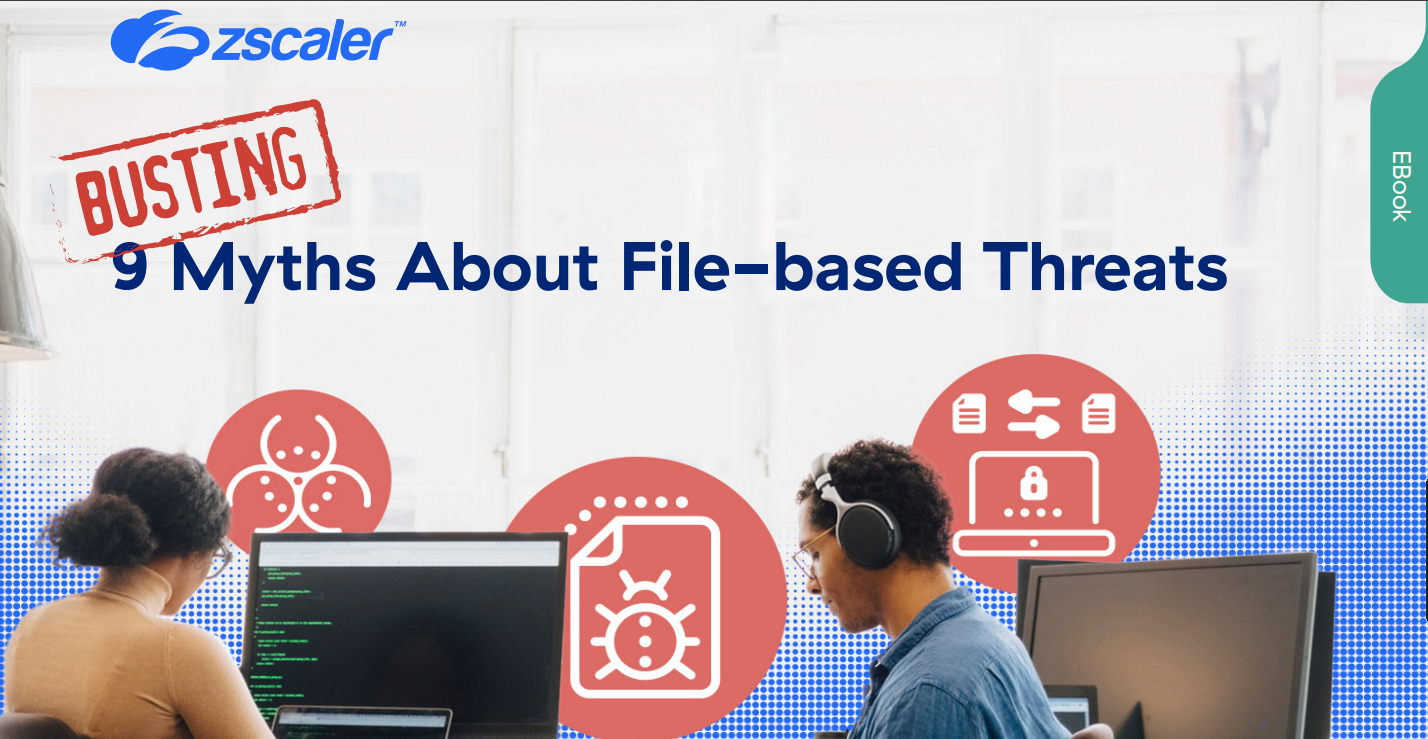9 Myths About File-based Threats